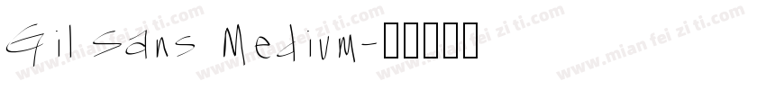 Gil Sans Medium字体转换